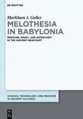 Geller |  Melothesia in Babylonia: Medicine, Magic, and Astrology in the Ancient Near East | Buch |  Sack Fachmedien