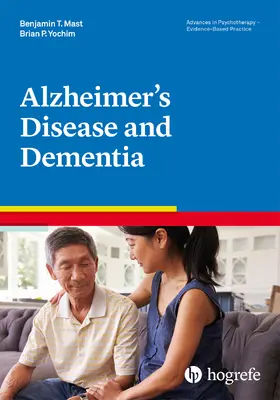 Benjamin T. Mast / Yochim |  Alzheimer’s Disease and Dementia | eBook | Sack Fachmedien