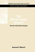 Mikesell |  The World Copper Industry | Buch |  Sack Fachmedien