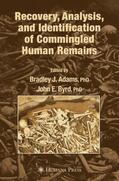 Adams / Byrd |  Recovery, Analysis, and Identification of Commingled Human Remains | Buch |  Sack Fachmedien