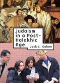 Cohen |  Judaism in a Post-Halakhic Age | eBook | Sack Fachmedien