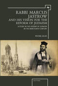 Galas |  Rabbi Marcus Jastrow and His Vision for the Reform of Judaism | eBook | Sack Fachmedien
