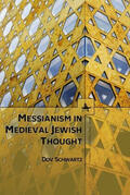 Schwartz |  Messianism in Medieval Jewish Thought | eBook | Sack Fachmedien