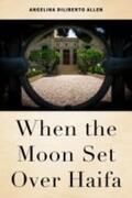 Allen |  When the Moon Set Over Haifa | Buch |  Sack Fachmedien