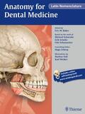 Baker / Schuenke / Schulte |  Anatomy for Dental Medicine, Latin Nomenclature | Buch |  Sack Fachmedien