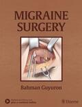 Guyuron |  Guyuron, B: Migraine Surgery | Buch |  Sack Fachmedien