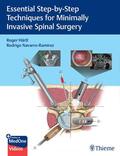 Hartl / Navarro-Ramirez |  Essential Step-by-Step Techniques for Minimally Invasive Spinal Surgery | eBook | Sack Fachmedien