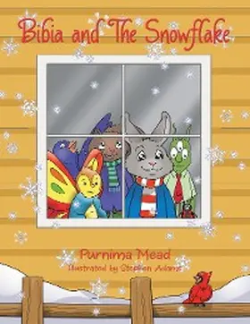 Mead |  Bibia and the Snowflake | eBook | Sack Fachmedien