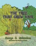 Richardson |  The Tree That Grew Hair | eBook | Sack Fachmedien