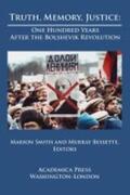 Smith |  Truth, Memory, Justice: One Hundred Years After the Bolshevik Revolution | Buch |  Sack Fachmedien