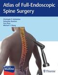 Hofstetter / Ruetten / Zhou |  Atlas of Full-Endoscopic Spine Surgery | eBook | Sack Fachmedien