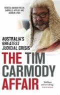 Ananian-Welsh / Appleby / Lynch |  The Tim Carmody Affair: Australia's Greatest Judicial Crisis | Buch |  Sack Fachmedien