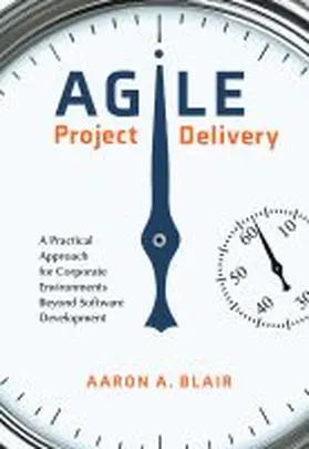  Agile Project Delivery | Buch |  Sack Fachmedien