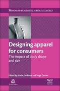 Faust / Carrier |  Designing Apparel for Consumers: The Impact of Body Shape and Size | Buch |  Sack Fachmedien