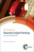 Smith / Morrin |  Reactive Inkjet Printing: A Chemical Synthesis Tool | Buch |  Sack Fachmedien