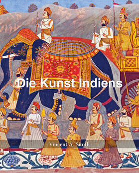Smith | Die Kunst Indiens | E-Book | sack.de