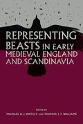 Bintley / Williams |  Representing Beasts in Early Medieval England and Scandinavia | Buch |  Sack Fachmedien