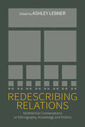 Lebner |  Redescribing Relations: Strathernian Conversations on Ethnography, Knowledge and Politics | Buch |  Sack Fachmedien