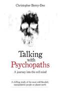Berry-Dee |  Talking with Psychopaths | Buch |  Sack Fachmedien