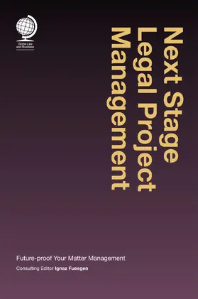Fuesgen |  Next Stage Legal Project Management: Future-Proof Your Matter Management | Buch |  Sack Fachmedien
