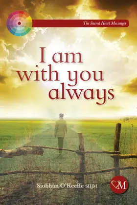 O'Keeffe |  I Am with You Always: Living with Loneliness | Buch |  Sack Fachmedien