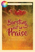 Murphy |  Bursting Out in Praise: Spirituality & Mental Health | Buch |  Sack Fachmedien