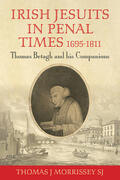 Morrissey |  Irish Jesuits in Penal Times 1695-1811 | Buch |  Sack Fachmedien