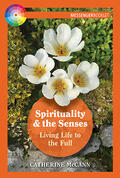 McCann |  Spirituality and the Senses: Living Life to the Full | Buch |  Sack Fachmedien