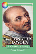 Corkery |  Saint Ignatius of Loyola: A Convert's Story | Buch |  Sack Fachmedien
