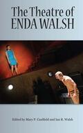 Caulfield / Walsh |  The Theatre of Enda Walsh | Buch |  Sack Fachmedien
