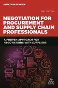 O'Brien |  Negotiation for Procurement and Supply Chain Professionals: A Proven Approach for Negotiations with Suppliers | Buch |  Sack Fachmedien