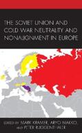 Kramer / Makko / Ruggenthaler |  The Soviet Union and Cold War Neutrality and Nonalignment in Europe | eBook | Sack Fachmedien