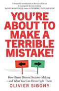 Sibony |  You're About to Make a Terrible Mistake! | Buch |  Sack Fachmedien