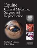 Munroe / Dr. Scott Weese |  Equine Clinical Medicine, Surgery and Reproduction | Buch |  Sack Fachmedien