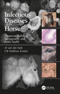 Kolk / van der Kolk / Veldhuis Kroeze |  Infectious Diseases of the Horse | Buch |  Sack Fachmedien