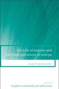 Weatherill / Bernitz |  Role of Regions and Sub-National Actors in Europe | Buch |  Sack Fachmedien