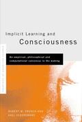 Cleeremans / French |  Implicit Learning and Consciousness | Buch |  Sack Fachmedien