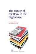 Cope / Phillips |  The Future of the Book in the Digital Age | Buch |  Sack Fachmedien
