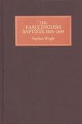Wright |  The Early English Baptists, 1603-49 | Buch |  Sack Fachmedien