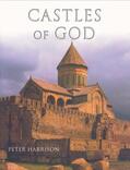 Harrison |  Castles of God: Fortified Religious Buildings of the World | Buch |  Sack Fachmedien