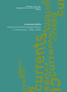 al |  Crosscurrents: American and European Music in Interaction, 1900-2000 | Buch |  Sack Fachmedien