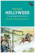 Hanson |  Hollywood Soundscapes: Film Sound Style, Craft and Production in the Classical Era | Buch |  Sack Fachmedien