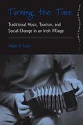Kaul |  Turning the Tune: Traditional Music, Tourism, and Social Change in an Irish Village | Buch |  Sack Fachmedien