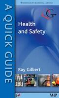 Gilbert |  A Quick Guide to Health and Safety | Buch |  Sack Fachmedien