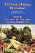 Downing |  A Complete Course in Canning and Related Processes: Microbiology, Packaging, Haccp and Ingredients | Buch |  Sack Fachmedien