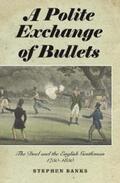 Banks |  A Polite Exchange of Bullets | eBook | Sack Fachmedien