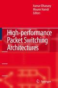 Elhanany / Hamdi |  High-Performance Packet Switching Architectures | Buch |  Sack Fachmedien