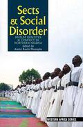 Mustapha |  Sects & Social Disorder: Muslim Identities & Conflict in Northern Nigeria | Buch |  Sack Fachmedien