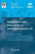 Ellis / Allen / Petridis |  Applications and Innovations in Intelligent Systems XV: Proceedings of Ai-2007, the Twenty-Seventh Sgai International Conference on Innovative Techniq | Buch |  Sack Fachmedien