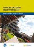 Rabinowitz / d'Este-Hoare |  Financing UK Carbon Reduction Projects | Buch |  Sack Fachmedien